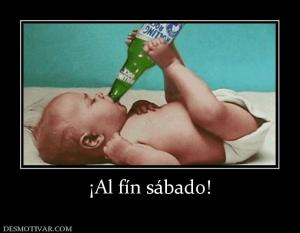 ¡Al fín sábado!