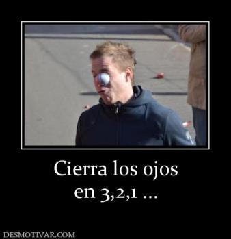 Cierra los ojos en 3,2,1 ...