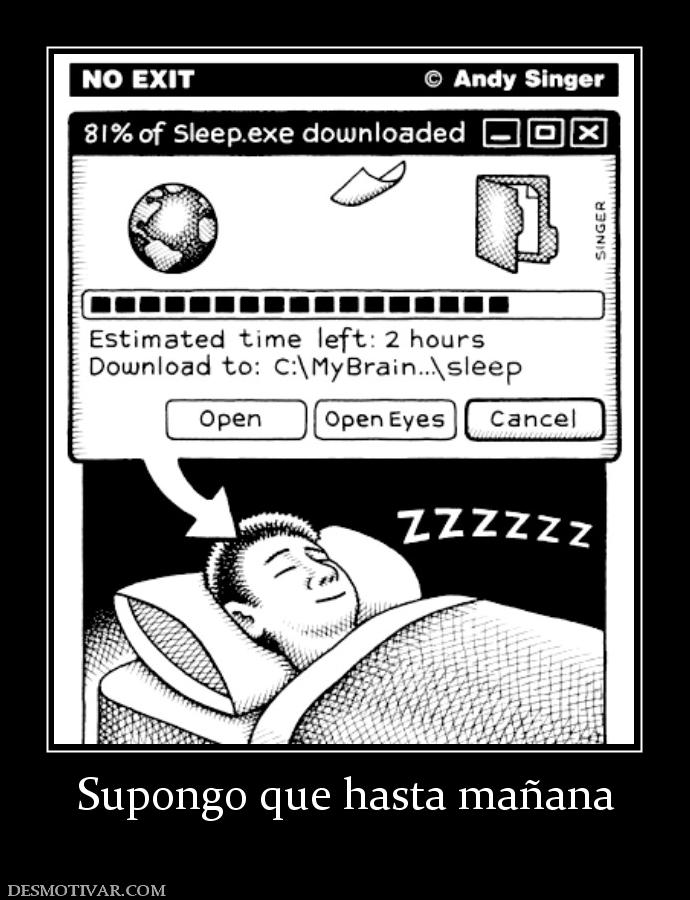 Supongo que hasta mañana