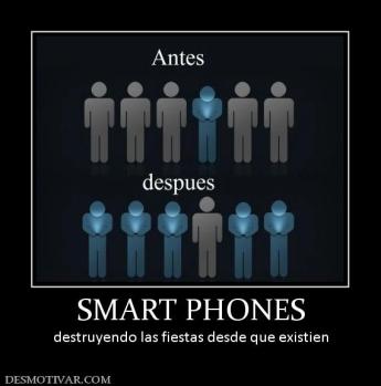 SMART PHONES destruyendo las fiestas desde que existien