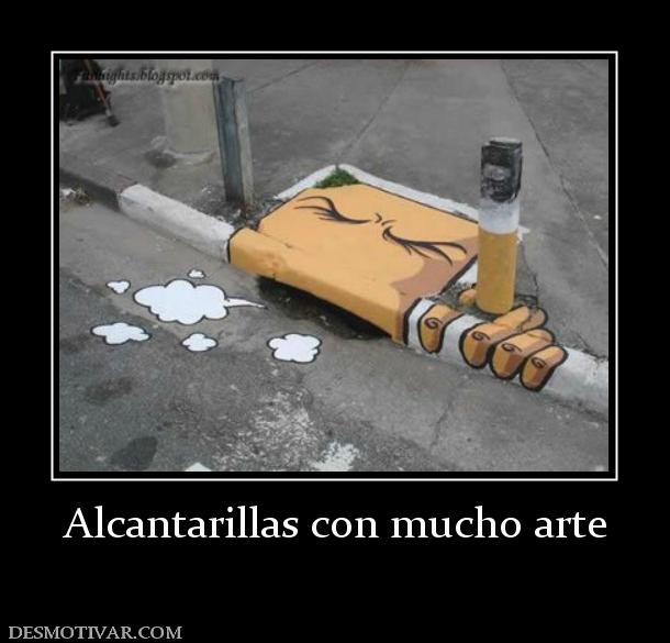 Alcantarillas con mucho arte