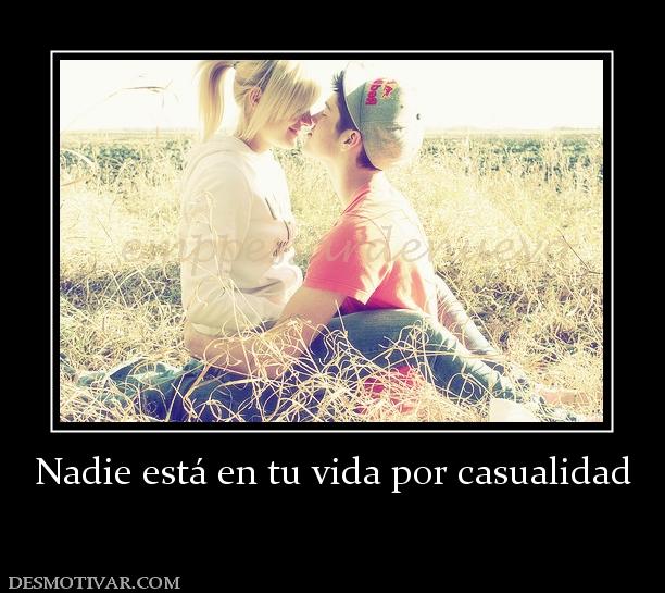 Nadie está en tu vida por casualidad