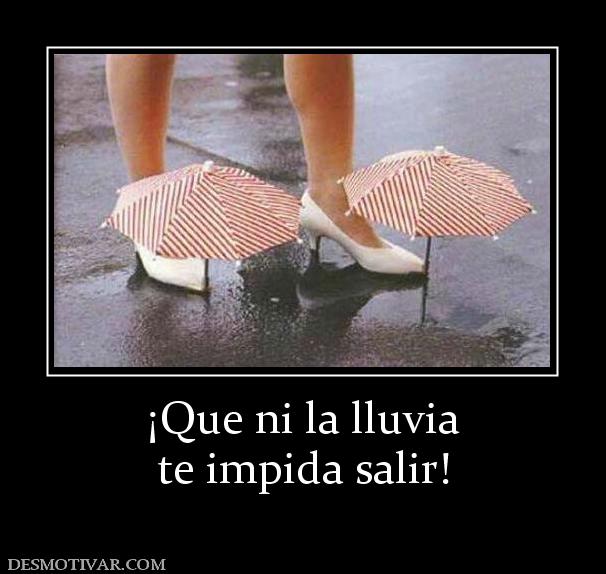 ¡Que ni la lluvia te impida salir!