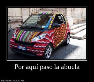 Por aquí paso la abuela