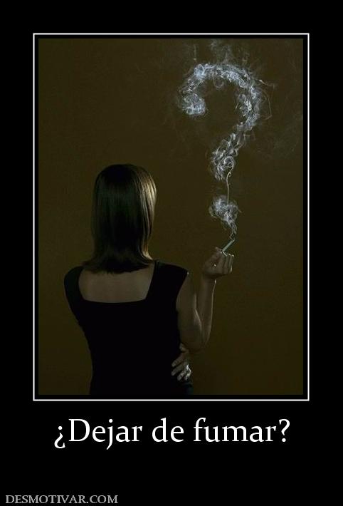 ¿Dejar de fumar?