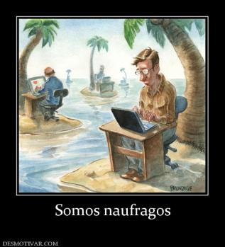 Somos naufragos