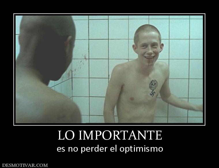 LO IMPORTANTE es no perder el optimismo