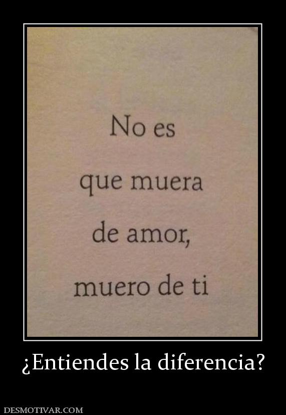 ¿Entiendes la diferencia?