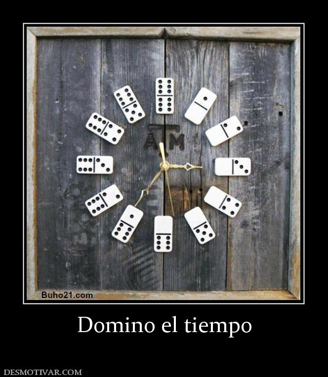 Domino el tiempo