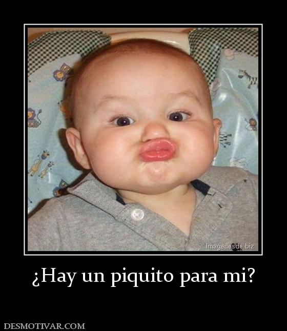 ¿Hay un piquito para mi?