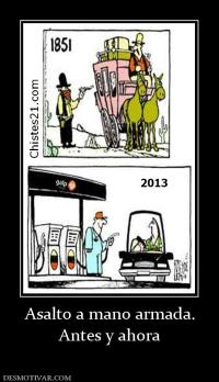 Asalto a mano armada. Antes y ahora