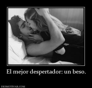 El mejor despertador: un beso.