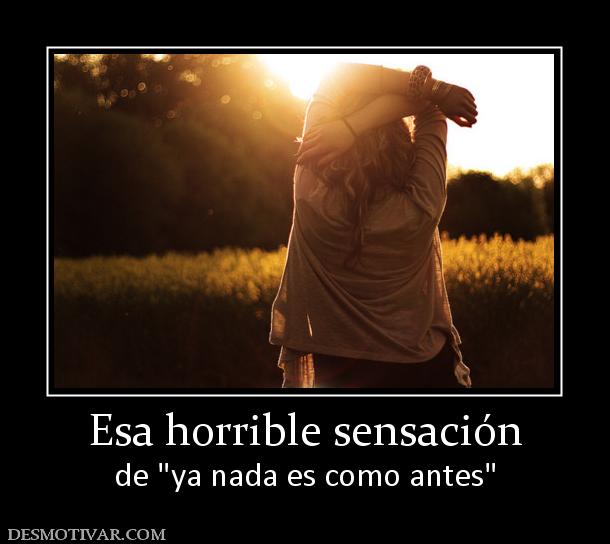 Esa horrible sensación de