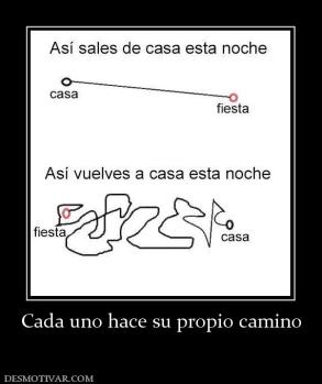 Cada uno hace su propio camino