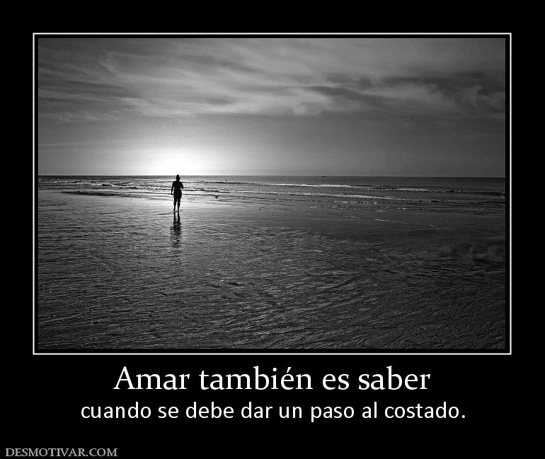 Amar también es saber cuando se debe dar un paso al costado.