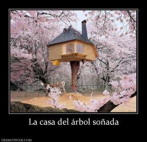 La casa del árbol soñada