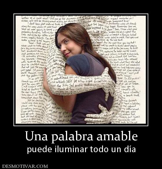 Una palabra amable puede iluminar todo un día