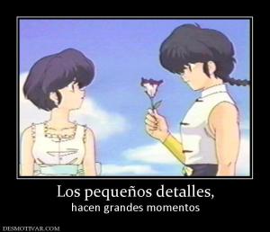 Los pequeños detalles, hacen grandes momentos