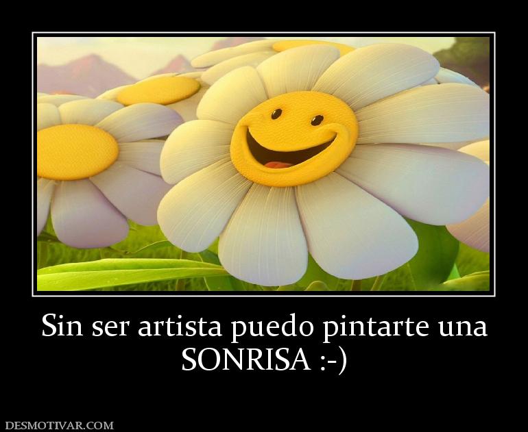 Sin ser artista puedo pintarte una SONRISA :-)