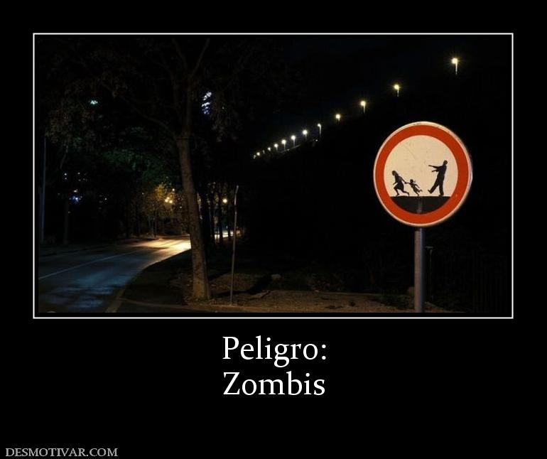 Peligro: Zombis