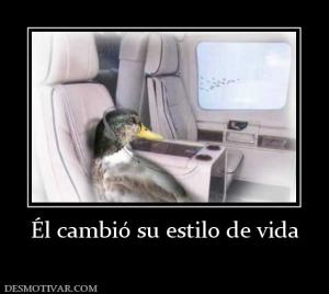 Él cambió su estilo de vida