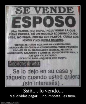 Ssiii.... lo vendo... y si olvidas pagar.... no importa...es tuyo.