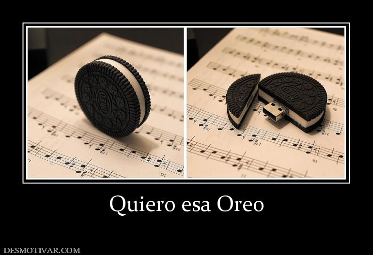 Quiero esa Oreo