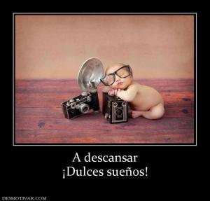 A descansar ¡Dulces sueños!