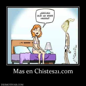 Mas en Chistes21.com