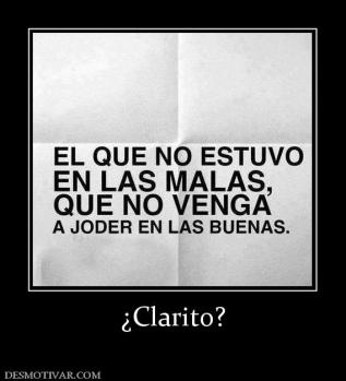 ¿Clarito?