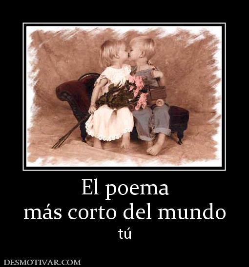 El poema más corto del mundo  tú