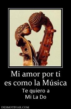 Mi amor por ti es como la Música Te quiero a Mi La Do