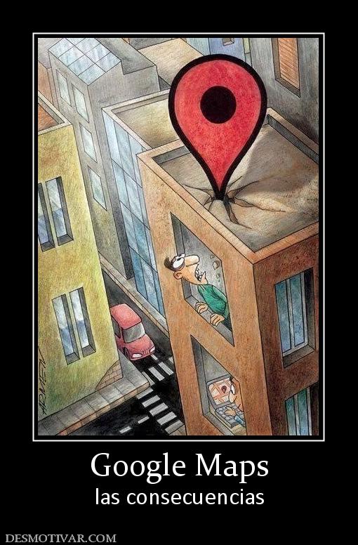 Google Maps las consecuencias