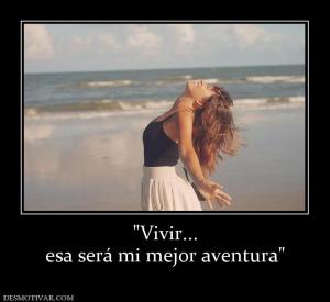 esa será mi mejor aventura
