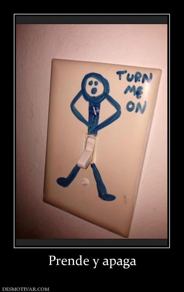 Prende y apaga