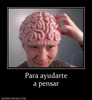 Para ayudarte a pensar