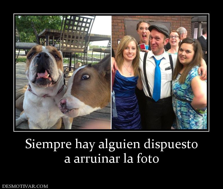 Siempre hay alguien dispuesto a arruinar la foto