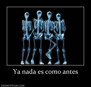 Ya nada es como antes