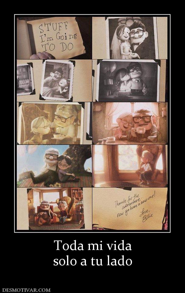 Toda mi vida solo a tu lado