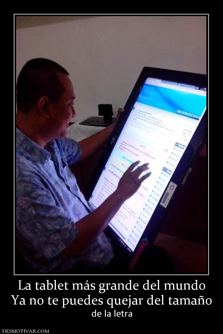 La tablet más grande del mundo Ya no te puedes quejar del tamaño de la letra