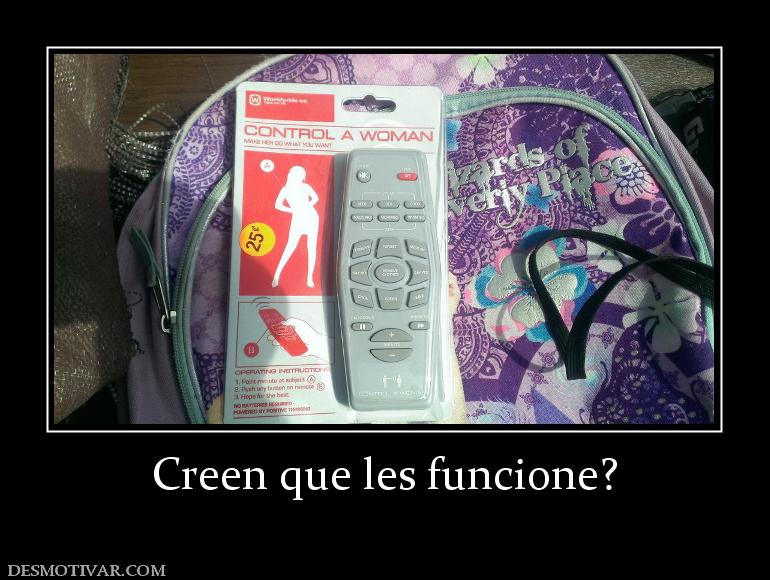 Creen que les funcione?