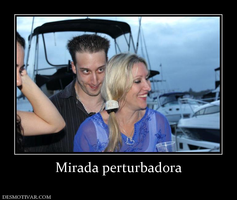 Mirada perturbadora