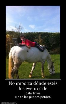 No importa dónde estés los eventos de Sala Trivia No te los puedes perder.