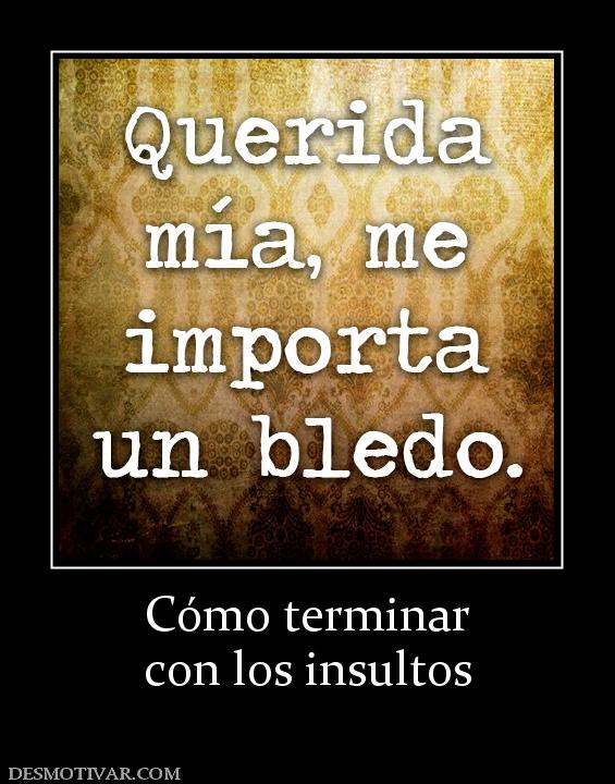 Cómo terminar con los insultos