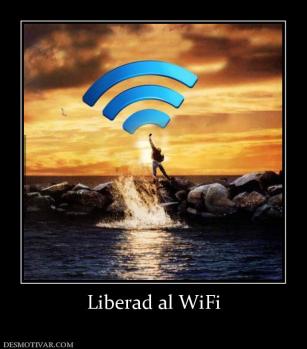 Liberad al WiFi