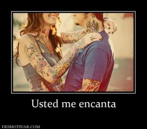 Usted me encanta