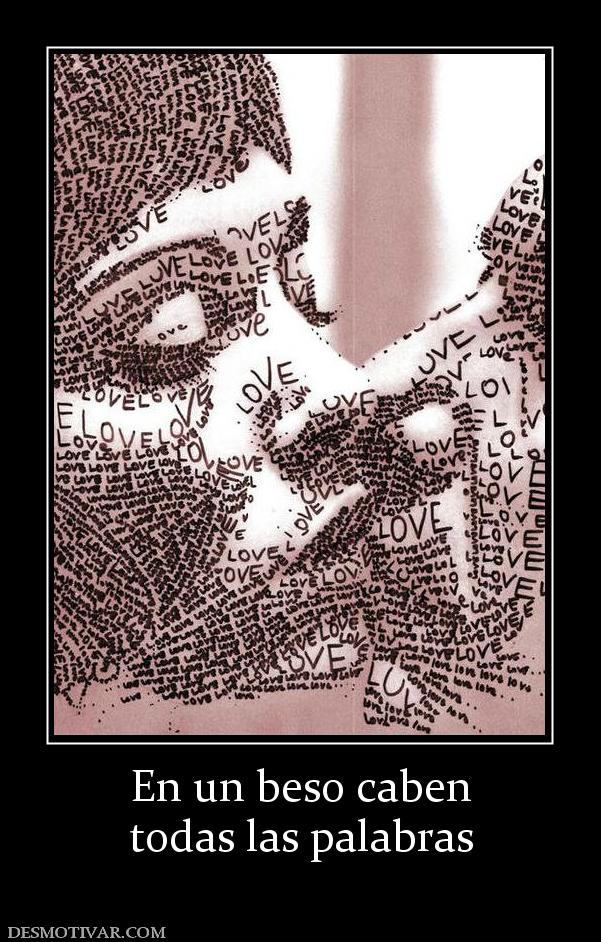 En un beso caben todas las palabras