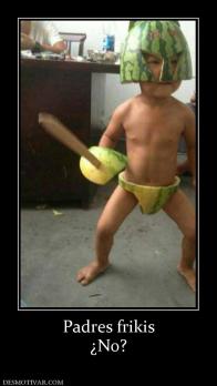 Padres frikis ¿No?