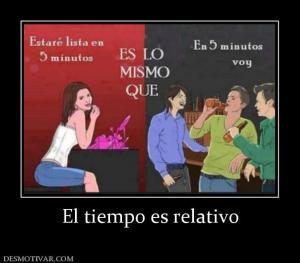 El tiempo es relativo
