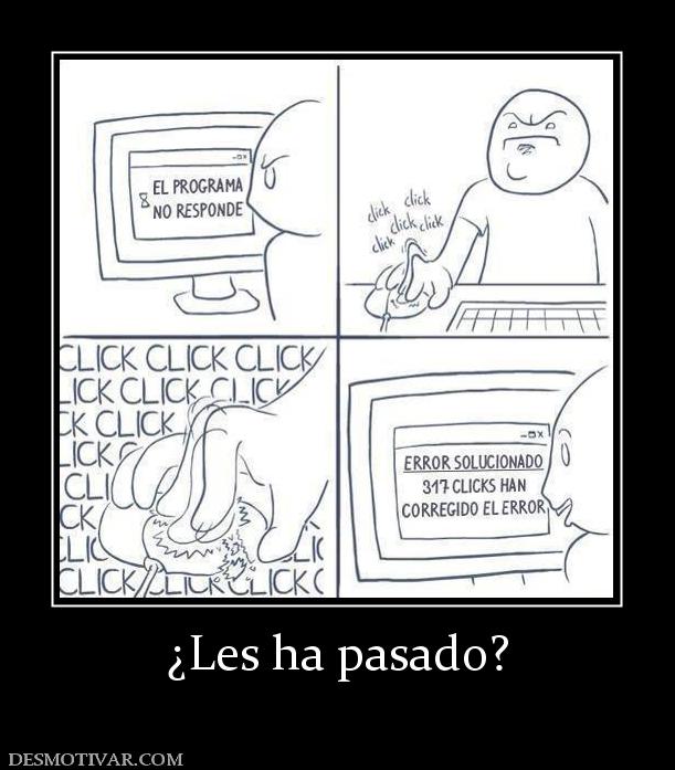 ¿Les ha pasado?